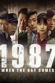 فيلم 1987 When the Day Comes 2017 مترجم اون لاين