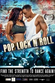 فيلم Pop Lock n Roll 2017 مترجم اون لاين