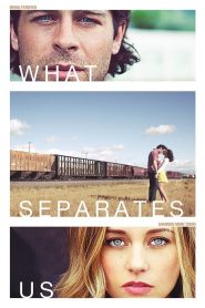 فيلم What Separates Us 2017 مترجم اون لاين