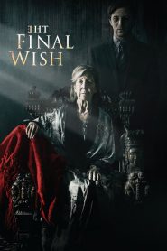 فيلم The Final Wish 2018 مترجم