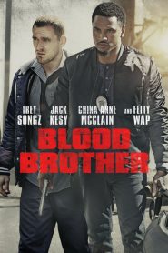 فيلم Blood Brother 2017 مترجم اون لاين