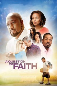 فلم A Question of Faith 2017 مترجم اون لاين