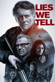 فيلم Lies We Tell 2017 مترجم اون لاين