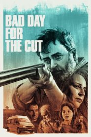 فيلم Bad Day for the Cut 2017 مترجم اون لاين