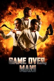 فيلم Game Over Man 2018 مترجم اون لاين