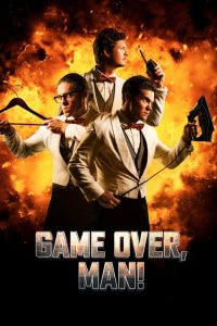فيلم Game Over Man 2018 مترجم اون لاين
