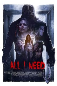 فيلم All I Need 2016 مترجم اون لاين