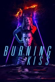 فيلم Burning Kiss 2018 مترجم