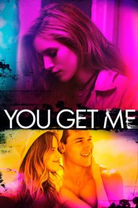 فيلم You Get Me 2017 مترجم HD اون لاين