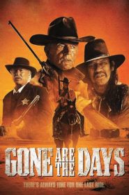 فيلم الويسترن Gone Are the Days 2018 مترجم اون لاين