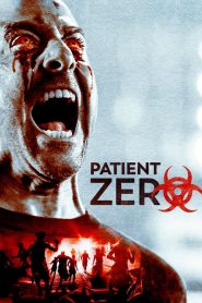 فيلم Patient Zero 2018 مترجم اون لاين