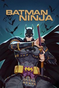 فيلم Batman Ninja 2018 مترجم اون لاين