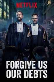 فيلم Forgive Us Our Debts 2018 مترجم اون لاين