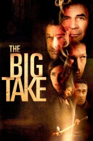 فيلم The Big Take 2018 مترجم اون لاين