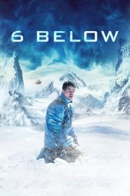 فيلم 6 Below Miracle on the Mountain 2017 مترجم اون لاين