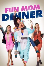 فيلم Fun Mom Dinner 2017 مترجم اون لاين