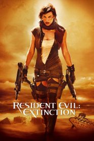 فيلم Resident Evil Extinction 2007 مترجم اون لاين