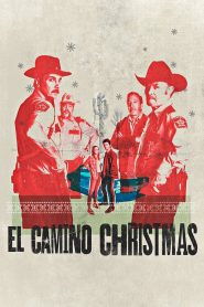 فيلم El Camino Christmas 2017 مترجم اون لاين