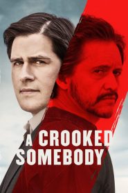 فيلم A Crooked Somebody 2018 مترجم
