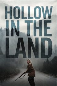 فيلم Hollow in the Land 2017 مترجم اون لاين