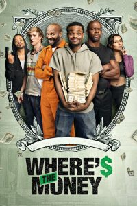 فيلم Wheres the Money 2017 HD مترجم اون لاين
