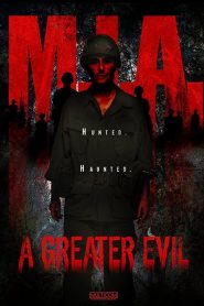 فيلم M I A A Greater Evil 2018 مترجم اون لاين