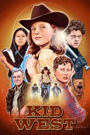 مشاهدة فيلم Kid West 2017 مترجم اون لاين