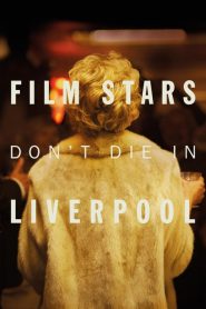فيلم Film Stars Dont Die in Liverpool 2017 مترجم اون لاين