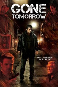 فيلم Gone Tomorrow 2015 مترجم اون لاين