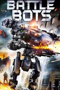 فيلم Battle Bots 2018 مترجم اون لاين