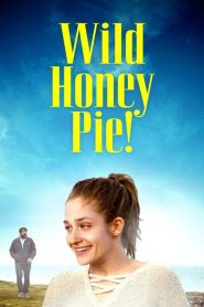 فيلم Wild Honey Pie 2018 مترجم