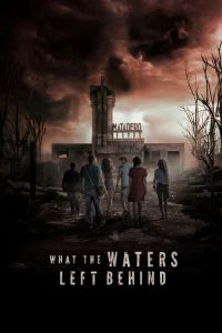 فيلم What the Waters Left Behind 2018 مترجم