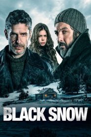 مشاهدة فيلم Black Snow 2017 مترجم اون لاين