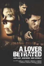 فيلم A Lover Betrayed 2017 مترجم اون لاين