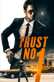 فيلم Trust No 1 2019 مترجم