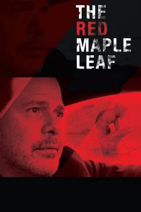 فيلم The Red Maple Leaf 2016 مترجم اون لاين