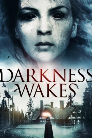 فيلم Darkness Wakes 2017 مترجم اون لاين