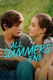 فيلم All Summers End 2017 مترجم اون لاين