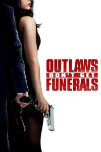 فيلم Outlaws Dont Get Funerals 2019 مترجم