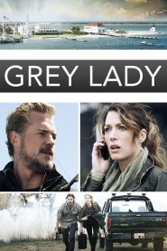 فيلم Grey Lady 2017 مترجم HD اون لاين