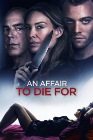 فيلم An Affair to Die For 2019 مترجم