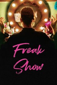 مشاهدة فيلم Freak Show 2017 مترجم اون لاين