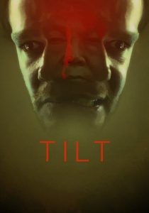 فيلم Tilt 2017 مترجم اون لاين