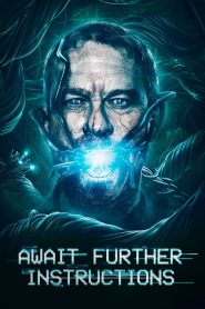 فيلم Await Further Instructions 2018 مترجم