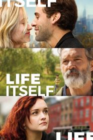 فيلم Life Itself 2018 مترجم اون لاين