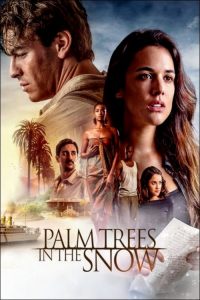 فيلم Palm Trees in the Snow 2015 مترجم اون لاين