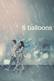 فيلم 6 Balloons 2018 مترجم اون لاين