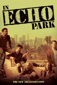 فيلم In Echo Park 2018 مترجم اون لاين