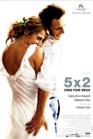 فيلم 5×2 2004 مترجم اون لاين للكبار فقط