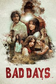 فيلم Bad Days 2015 مترجم اون لاين